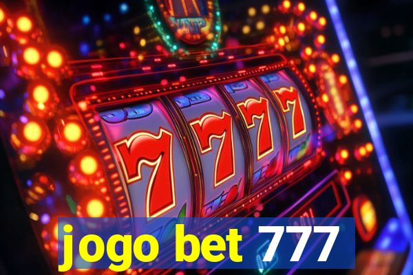 jogo bet 777