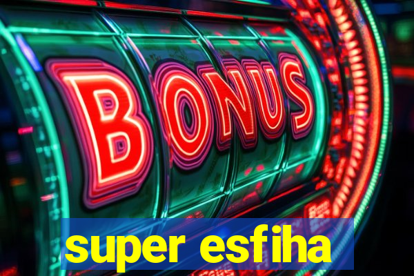 super esfiha