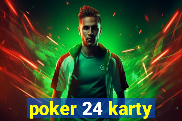 poker 24 karty