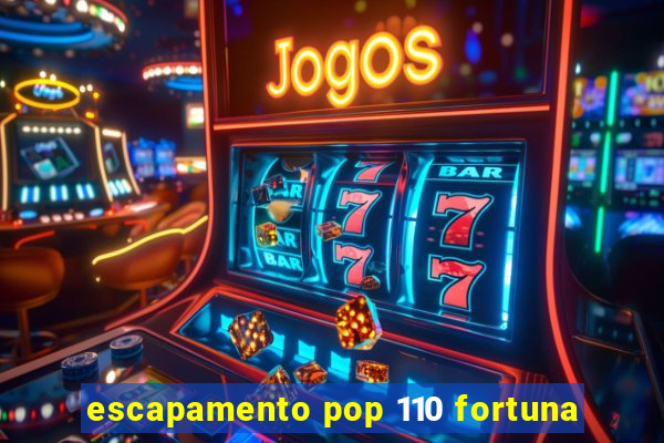 escapamento pop 110 fortuna