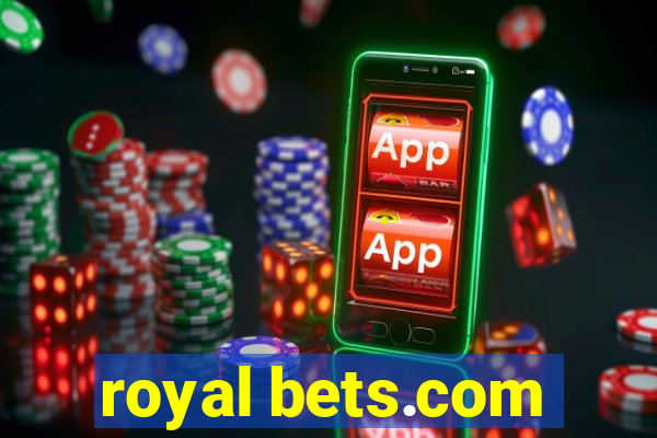 royal bets.com