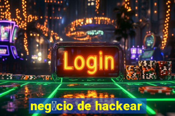 neg贸cio de hackear