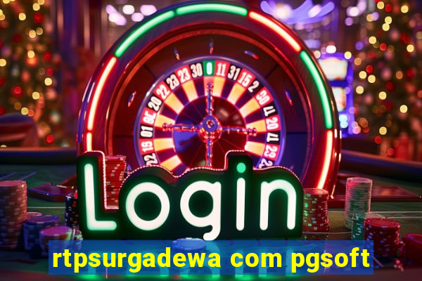 rtpsurgadewa com pgsoft