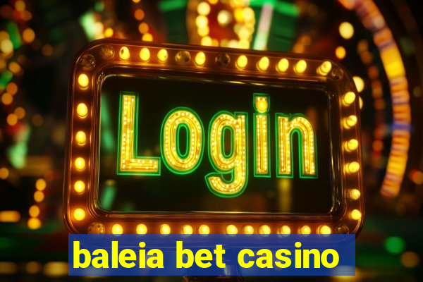 baleia bet casino