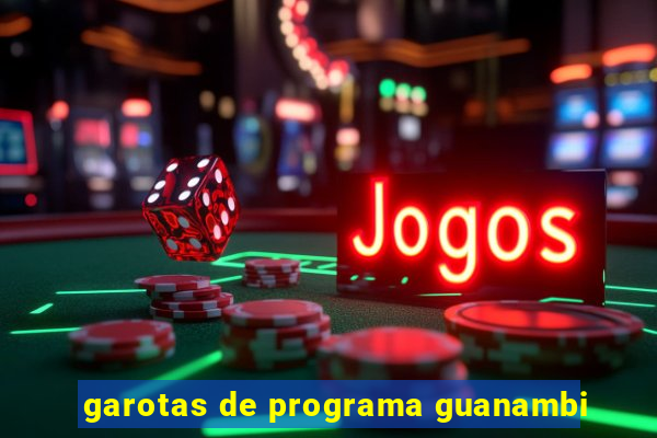 garotas de programa guanambi