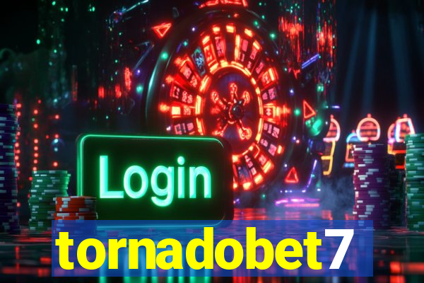 tornadobet7