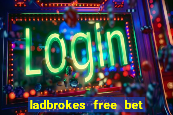 ladbrokes free bet codes existing customers