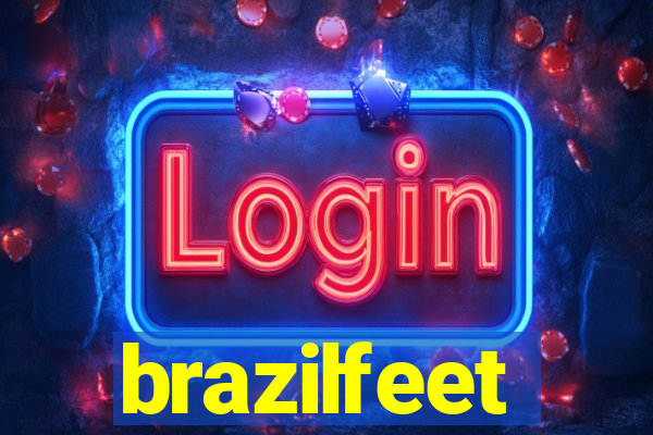 brazilfeet