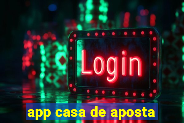 app casa de aposta