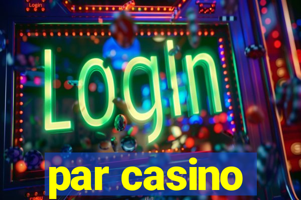 par casino