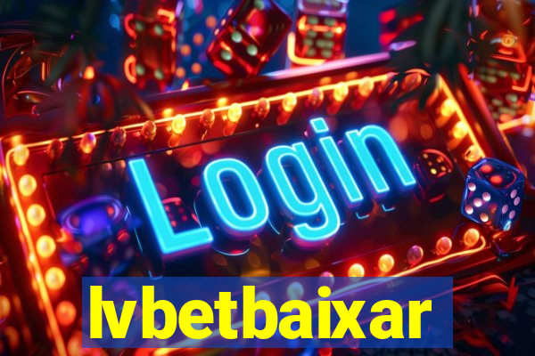 lvbetbaixar