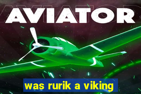 was rurik a viking