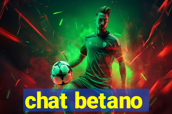 chat betano