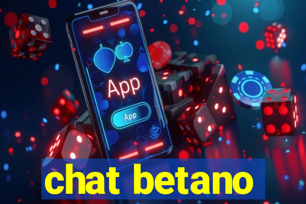 chat betano