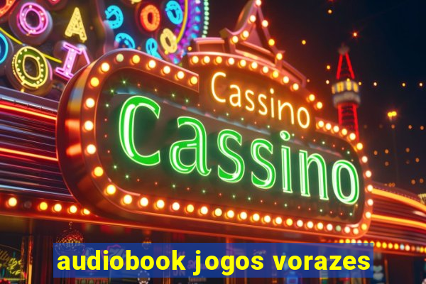 audiobook jogos vorazes