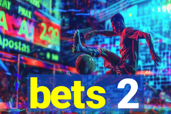 bets 2