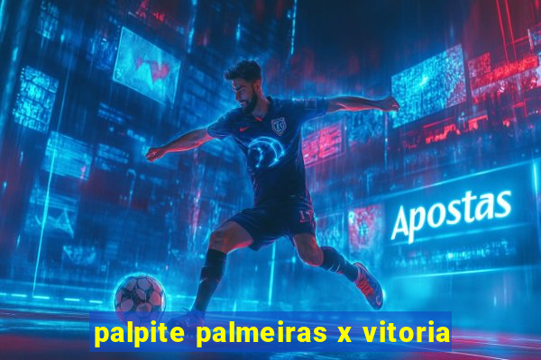 palpite palmeiras x vitoria