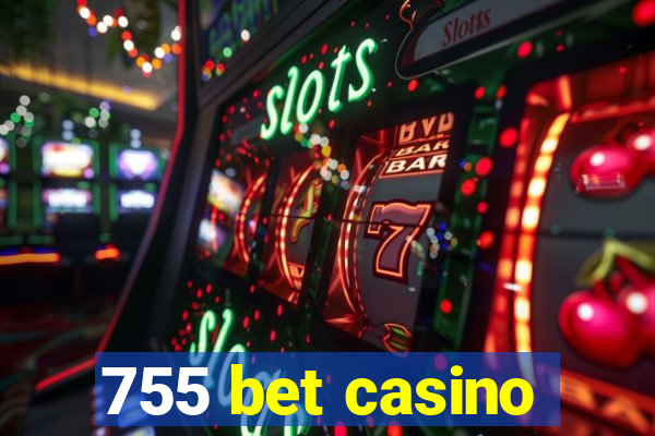 755 bet casino