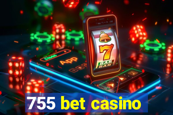 755 bet casino