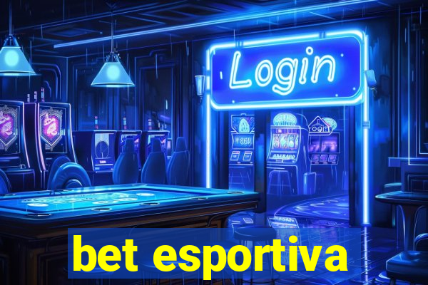 bet esportiva