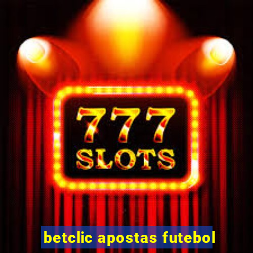 betclic apostas futebol