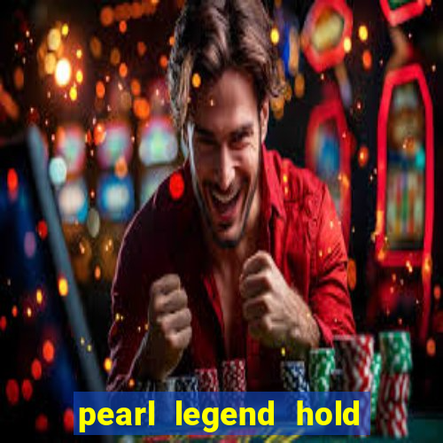 pearl legend hold & win slot free play