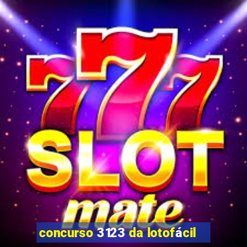 concurso 3123 da lotofácil