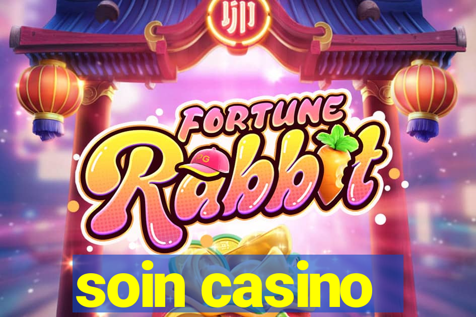 soin casino