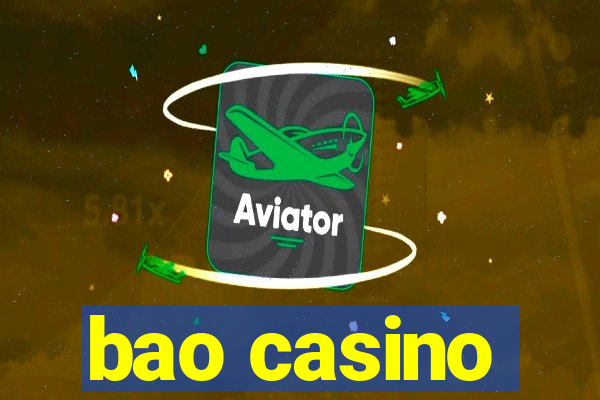 bao casino