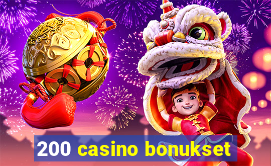 200 casino bonukset