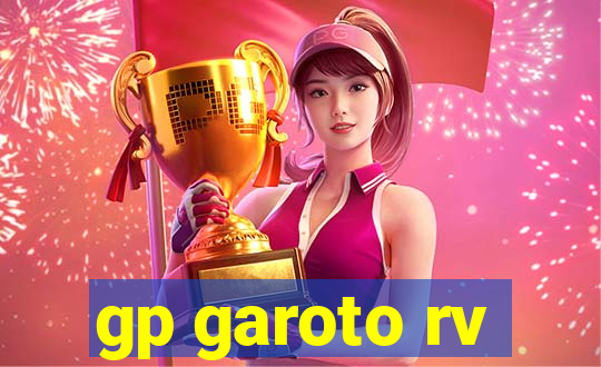 gp garoto rv