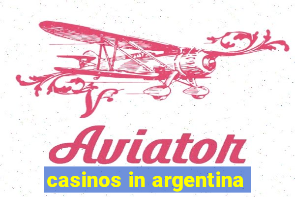 casinos in argentina