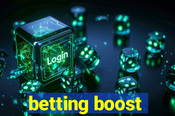 betting boost