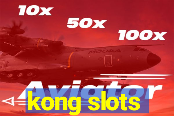 kong slots