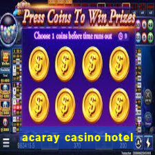 acaray casino hotel