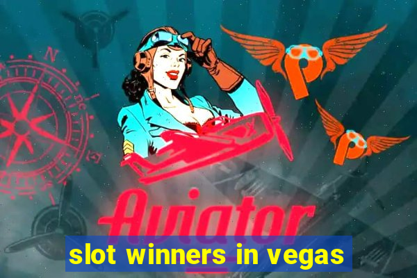 slot winners in vegas