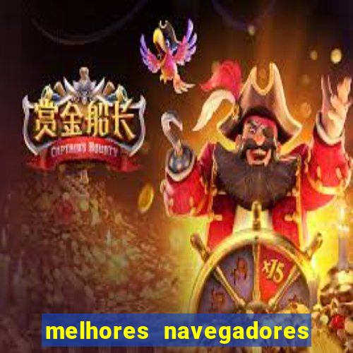 melhores navegadores para jogos