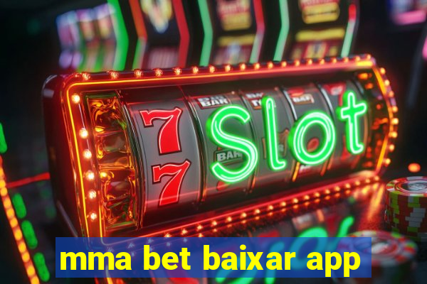 mma bet baixar app