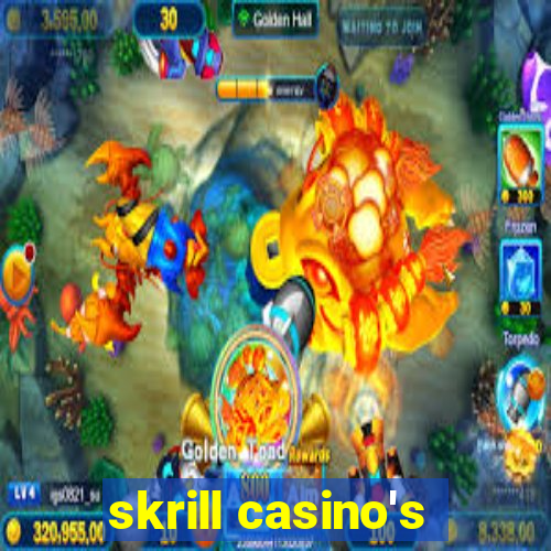 skrill casino's