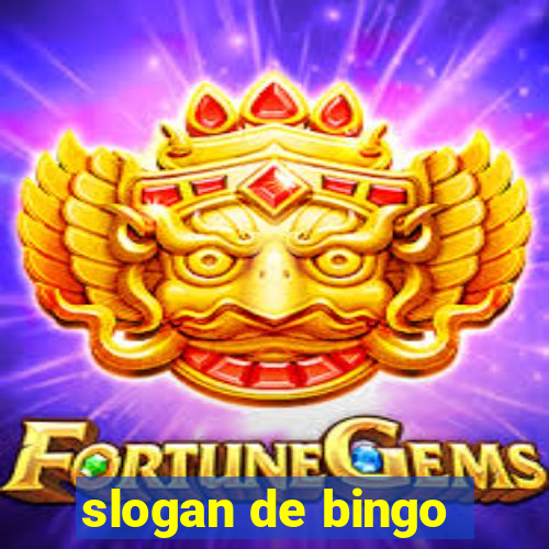 slogan de bingo