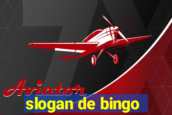 slogan de bingo