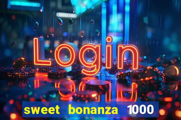 sweet bonanza 1000 demo slot