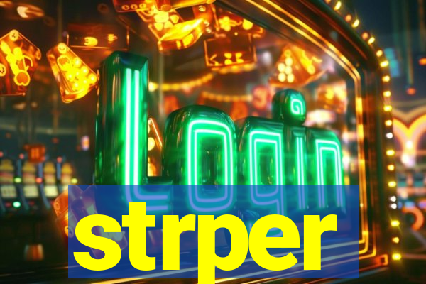 strper