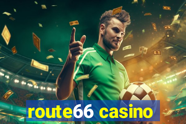 route66 casino