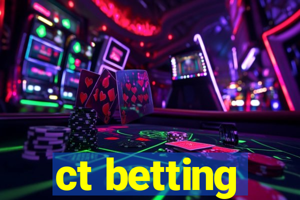 ct betting