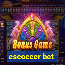 escoccer bet