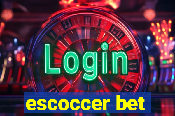 escoccer bet