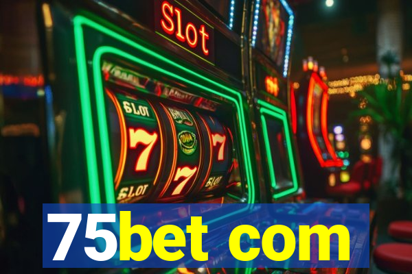 75bet com