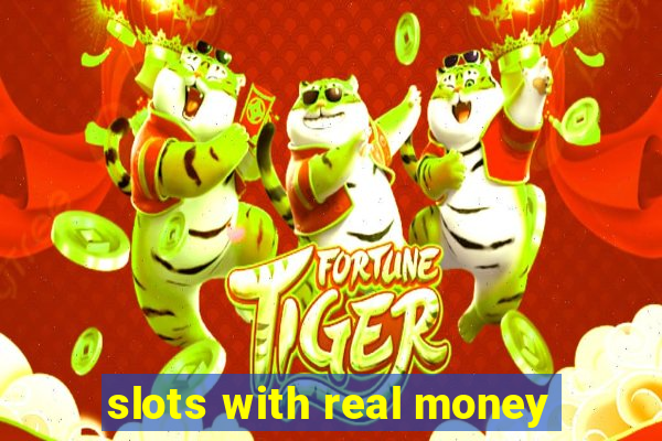 slots with real money