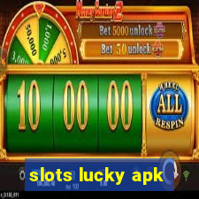 slots lucky apk